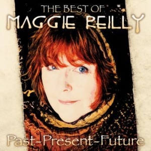 Maggie Reilly - Past Present And Future i gruppen CD / Worldmusic/ FolkeMusikkk hos Bengans Skivbutik AB (4135812)