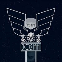 Josiah - No Time i gruppen VINYL / Metal,Pop-Rock hos Bengans Skivbutik AB (4136443)