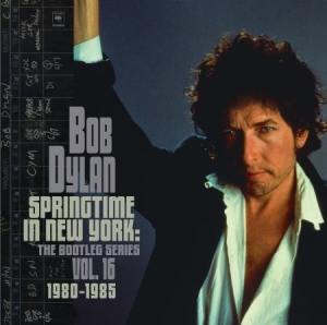 Dylan Bob - Springtime In New York: The Bootleg Series Vol. 16 (1980-1985) i gruppen CD / Elektroniskt,Pop-Rock,World Music,Annet hos Bengans Skivbutik AB (4136545)