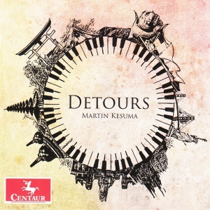 Martin Kesuma - Detours i gruppen CD / Klassisk,Annet hos Bengans Skivbutik AB (4136987)