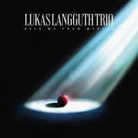 Lukas Langguth Trio - Save Me From Myself i gruppen CD / Jazz hos Bengans Skivbutik AB (4137169)