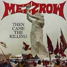 Mezzrow - Then Came The Killing i gruppen VINYL / Metal/ Heavy metal hos Bengans Skivbutik AB (4138612)