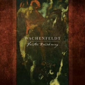 Wachenfeldt - Faustian Reawakening i gruppen CD / Metal/ Heavy metal hos Bengans Skivbutik AB (4138648)