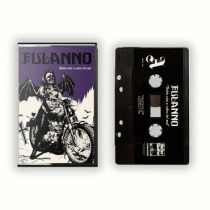 Fulanno - Nadie Esta A Salvo Del Mal (Mc) i gruppen Metal hos Bengans Skivbutik AB (4138996)