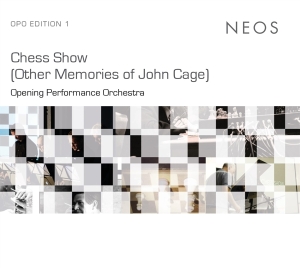 Opening Performance Orchestra - Chess Show (Other Memories Of J. Cage) i gruppen CD / Klassisk,Annet hos Bengans Skivbutik AB (4139138)