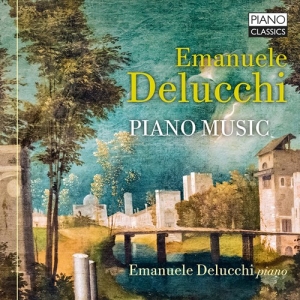 Delucchi Emanuele - Piano Music i gruppen Externt_Lager / Naxoslager hos Bengans Skivbutik AB (4139294)