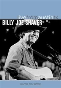 Shaver Billy Joe - Live From Austin, Tx i gruppen Musikkk-DVD & Bluray hos Bengans Skivbutik AB (4139615)