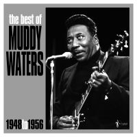 Waters Muddy - Best Of Muddy Waters 1948-56 i gruppen VINYL / Blues,Jazz hos Bengans Skivbutik AB (4139628)