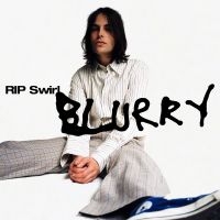 Rip Swirl - Blurry i gruppen VINYL / Pop-Rock hos Bengans Skivbutik AB (4139670)