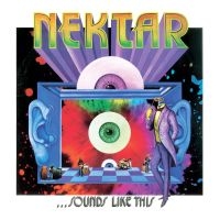 Nektar - Sounds Like This - Remastered & Exp i gruppen CD hos Bengans Skivbutik AB (4139719)