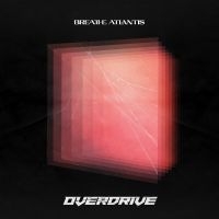 Breathe Atlantis - Overdrive (Red Transparent/Black Ma i gruppen VINYL / Metal hos Bengans Skivbutik AB (4140859)