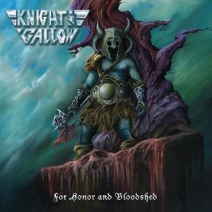 Knight And Gallow - For Honor And Bloodshed (Vinyl Lp) i gruppen VINYL / Metal/ Heavy metal hos Bengans Skivbutik AB (4141763)