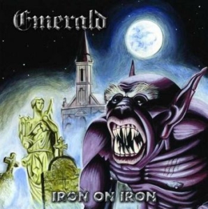 Emerald - Iron On Iron i gruppen CD / Metal/ Heavy metal hos Bengans Skivbutik AB (4141972)