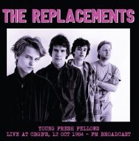 Replacements - Young Fresh Fellows - Live At Cbgb i gruppen VINYL / Pop-Rock hos Bengans Skivbutik AB (4142448)