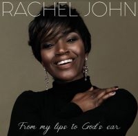 John Rachel - From My Lips To God's Ear i gruppen CD / RnB-Soul hos Bengans Skivbutik AB (4142574)