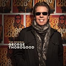 George Thorogood - The Original i gruppen VI TIPSER / Julegavetips CD hos Bengans Skivbutik AB (4142744)