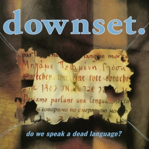 Downset - Do We Speak A Dead Language? i gruppen VI TIPSER / Julegavetips CD hos Bengans Skivbutik AB (4142977)