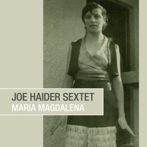 Joe Haider Sextet - Maria Magdalena i gruppen CD / Jazz hos Bengans Skivbutik AB (4142999)