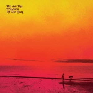 Various Artists - We Are The Children Of The Sun i gruppen VINYL / Pop-Rock hos Bengans Skivbutik AB (4143144)