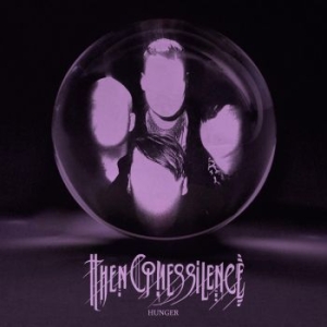 Then Comes Silence - Hunger i gruppen VINYL hos Bengans Skivbutik AB (4143160)