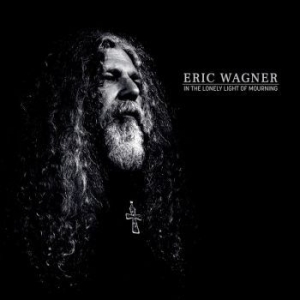 Eric Wagner - In The Lonely Light Of Mourning i gruppen CD / Metal/ Heavy metal hos Bengans Skivbutik AB (4143303)