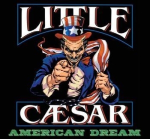 Little Caesar - American Dream (Deluxe Edition) i gruppen CD / Metal,Pop-Rock hos Bengans Skivbutik AB (4143395)