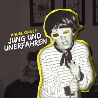 Sinner Andre - Jung Und Unerfahren i gruppen CD / Pop-Rock hos Bengans Skivbutik AB (4143403)