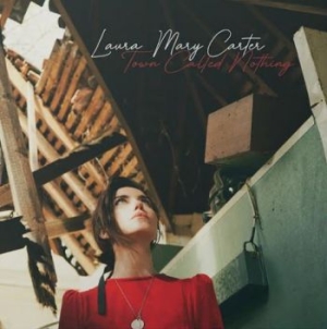 Carter Laura-Mary - Town Called Nothing i gruppen VINYL / Rock hos Bengans Skivbutik AB (4143818)