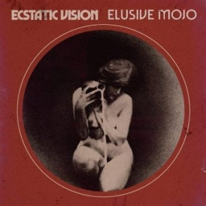 Ecstatic Vision - Elusive Mojo (Vinyl Lp) i gruppen VINYL / Metal,Pop-Rock hos Bengans Skivbutik AB (4143827)