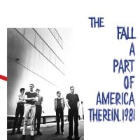 Fall - A Part Of America Therein, 1981 i gruppen VI TIPSER / Julegavetips Vinyl hos Bengans Skivbutik AB (4143836)