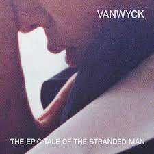 Vanwyck - Epic Tale Of.. -Indie- i gruppen VINYL / Pop-Rock,Annet hos Bengans Skivbutik AB (4144867)