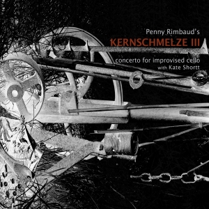 Rimbaud Penny/Kate Shortt - Kernschmelze Iii i gruppen CD / Pop-Rock,Annet hos Bengans Skivbutik AB (4145270)