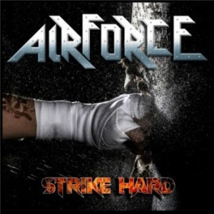 Airforce - Strike Hard (Remixed - Remastered) i gruppen CD / Metal hos Bengans Skivbutik AB (4145684)