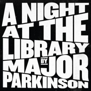 Major Parkinson - A Night At The Library i gruppen -Start BOR1 hos Bengans Skivbutik AB (4146235)