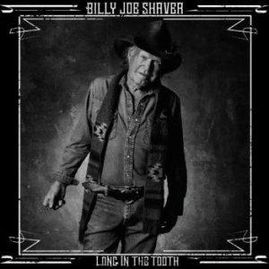 Shaver Billy Joe - Long In The Tooth i gruppen VINYL / Country hos Bengans Skivbutik AB (4147195)