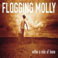 Flogging Molly - Within A Mile Of Home i gruppen VINYL hos Bengans Skivbutik AB (4148234)