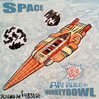 MONKEY BOWL - SPACE i gruppen CD / Pop-Rock hos Bengans Skivbutik AB (4149191)