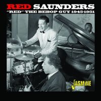 Saunders Red - Red The Bebop Guy 1945-1951 i gruppen CD / Blues,Jazz hos Bengans Skivbutik AB (4149312)