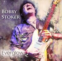 Stoker Bobby - Everglow (Digipack) i gruppen CD / Metal,Pop-Rock hos Bengans Skivbutik AB (4149382)