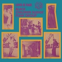 Black Children Sledge Funk Group - Love Is Fair i gruppen VINYL / Pop-Rock hos Bengans Skivbutik AB (4150215)