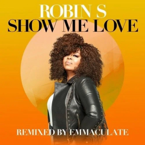 Robin S - Show Me Love i gruppen VINYL / Dance-Techno hos Bengans Skivbutik AB (4150272)