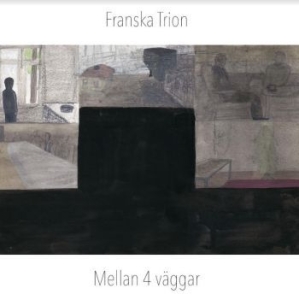 Franska Trion - Mellan 4 Väggar i gruppen VINYL / Pop-Rock hos Bengans Skivbutik AB (4150316)