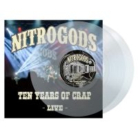 Nitrogods - Ten Years Of Crap - Live (Clear Vin i gruppen VINYL / Pop-Rock hos Bengans Skivbutik AB (4150333)