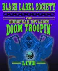 Black Label Society - The European Invasion: Doom Troopin i gruppen Musikk / Musikkk Blu-Ray / Metal hos Bengans Skivbutik AB (4150500)