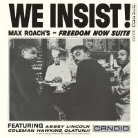 Roach Max - We Insist Max Roach's Freedom Now S i gruppen VINYL / Jazz,Annet hos Bengans Skivbutik AB (4150643)