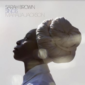 Sarah Brown - Sings Mahalia Jackson i gruppen VINYL / Film/Musikkkal hos Bengans Skivbutik AB (4150692)