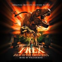 Ross William - T-Rex - Back To The Cretaceous (Ost i gruppen CD / Svensk FolkeMusikkk,World Music hos Bengans Skivbutik AB (4150785)