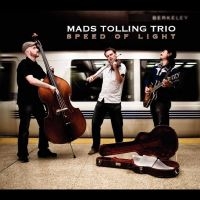 Tolling Mads - Speed Of Light i gruppen CD / Jazz hos Bengans Skivbutik AB (4150811)