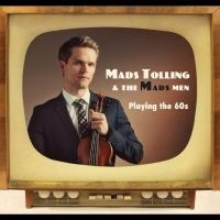 Tolling Mads & The Mads Men - Playing The 60S i gruppen CD / Jazz hos Bengans Skivbutik AB (4150851)