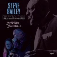 Bailey Steve Feat. Mississippi Macd - Crazy Bout You - A Tribute To Sonny i gruppen CD / BarnMusikkk,Blues,Pop-Rock hos Bengans Skivbutik AB (4150873)